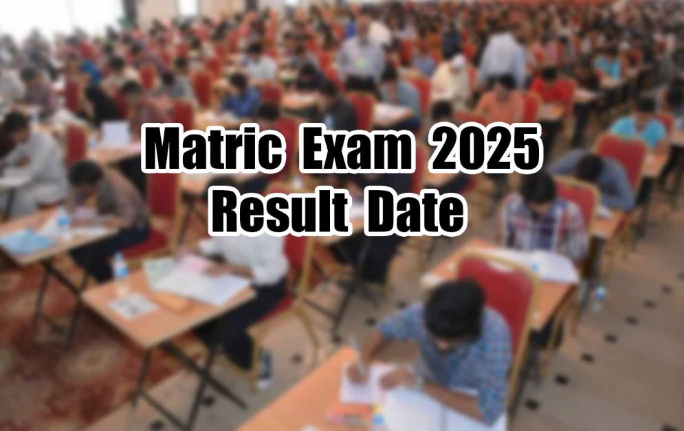 Matric Result 2025 Announcement