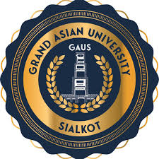 The Grand Asian University, Sialkot