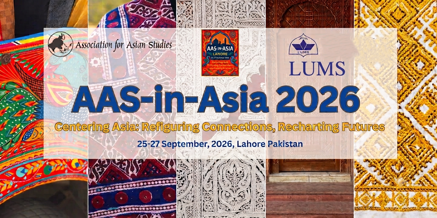 LUMS Brings Global Scholars Together for AAS-in-Asia 2026 in Lahore