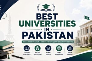 Famous & Best Universities in Pakistan