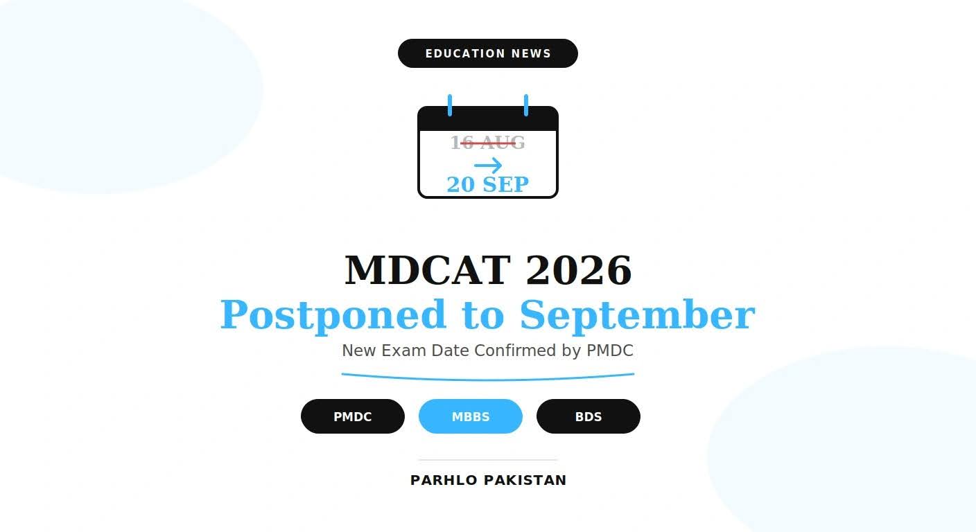 MDCAT 2026 Postponed to September 20