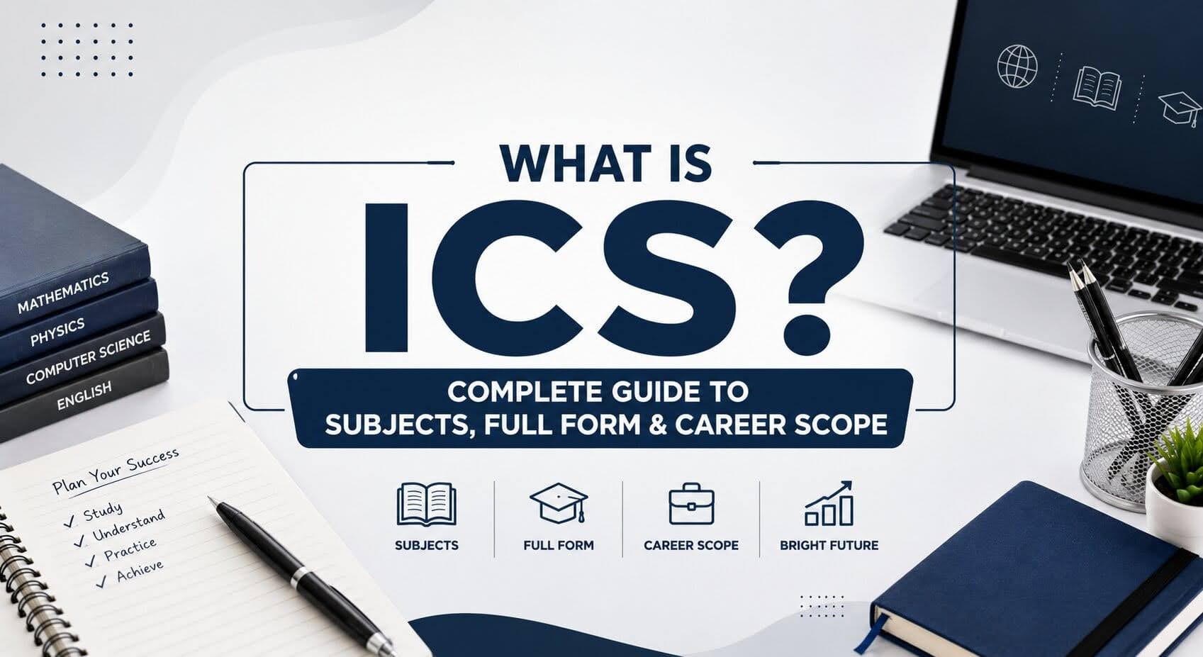 What is ICS